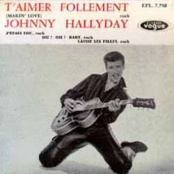 Johnny Hallyday : T'Aimer Follement